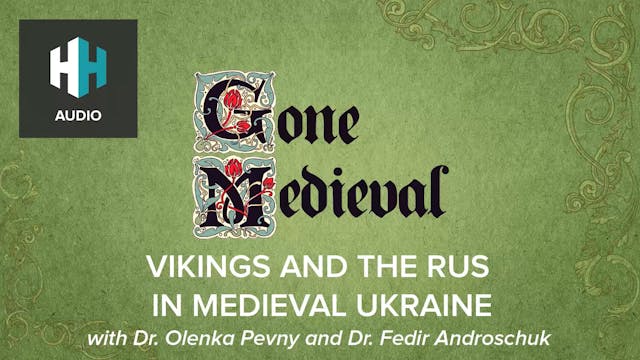 🎧 Vikings and the Rus’ in Medieval Uk...