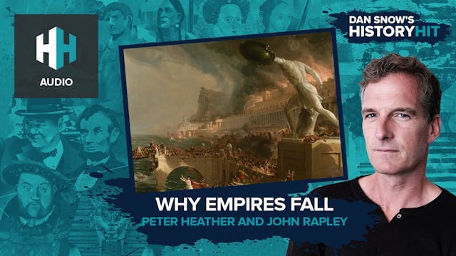 🎧 Why Empires Fall 