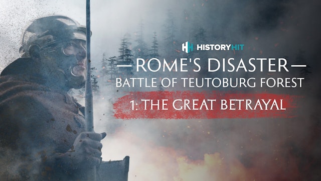 Rome's Disaster: Battle of Teutoburg Forest - 1: The Great Betrayal
