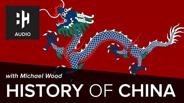🎧 History of China with Michael Wood