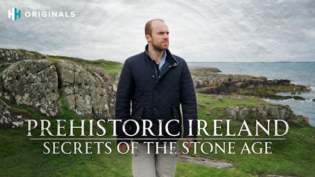 Prehistoric Ireland: Secrets of the S...