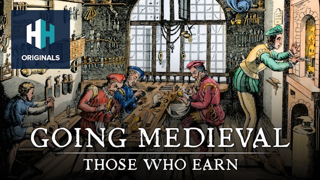 Going Medieval: Those Who Earn