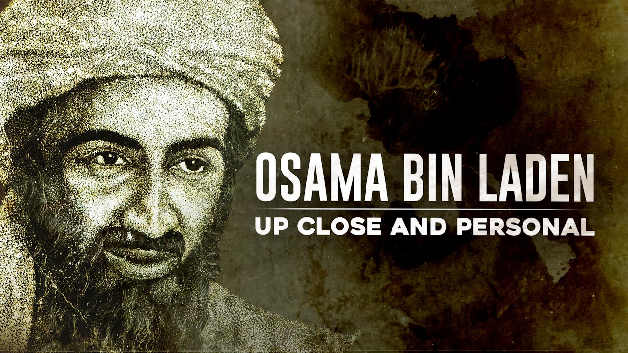 Osama Bin Laden Up Close and Personal History Hit