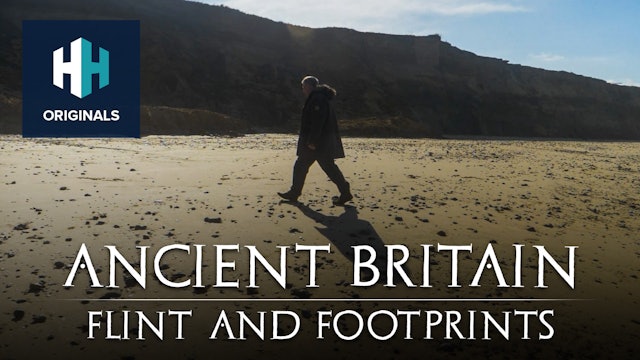 Ancient Britain with Ray Mears: Flint and Footprints