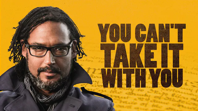 You Can't Take It with You
