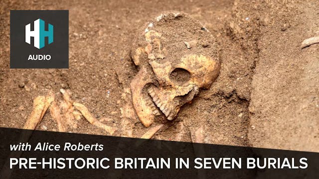 🎧 Pre-historic Britain in Seven Buria...