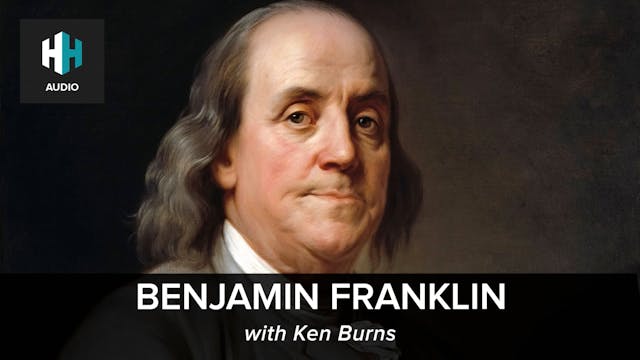 🎧 Benjamin Franklin with Ken Burns