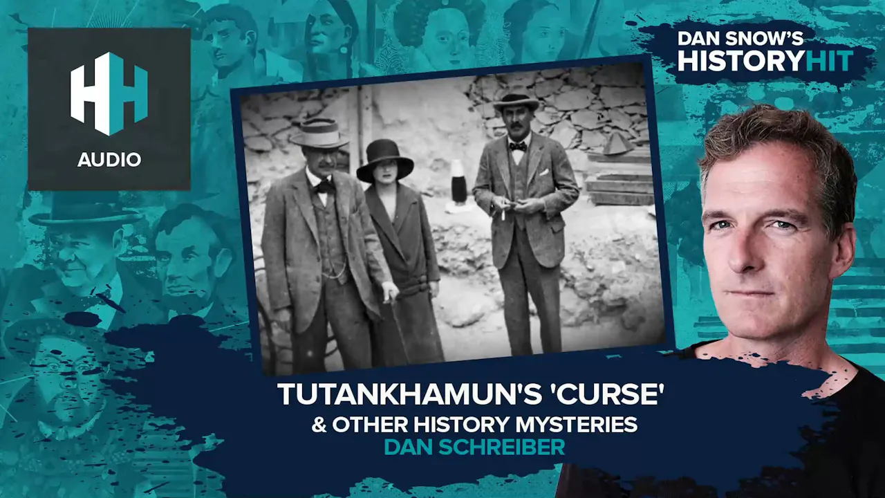 🎧 Tutankhamun's 'Curse' & Other History Mysteries - History Hit