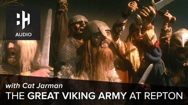 🎧 The Great Viking Army at Repton with Cat Jarman