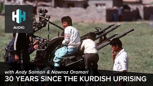 🎧 30 Years since the Kurdish Uprising