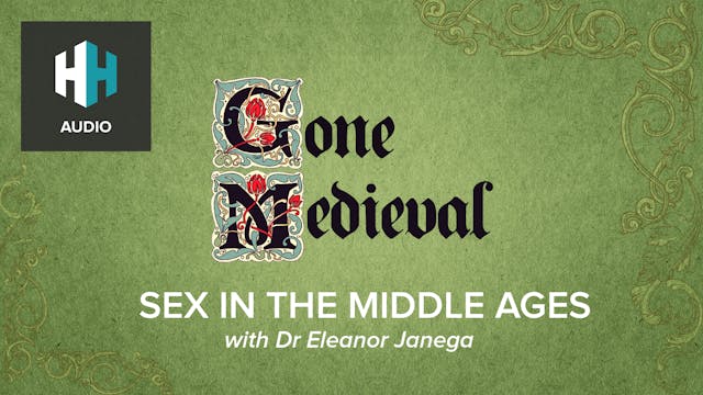 🎧 Sex in the Middle Ages