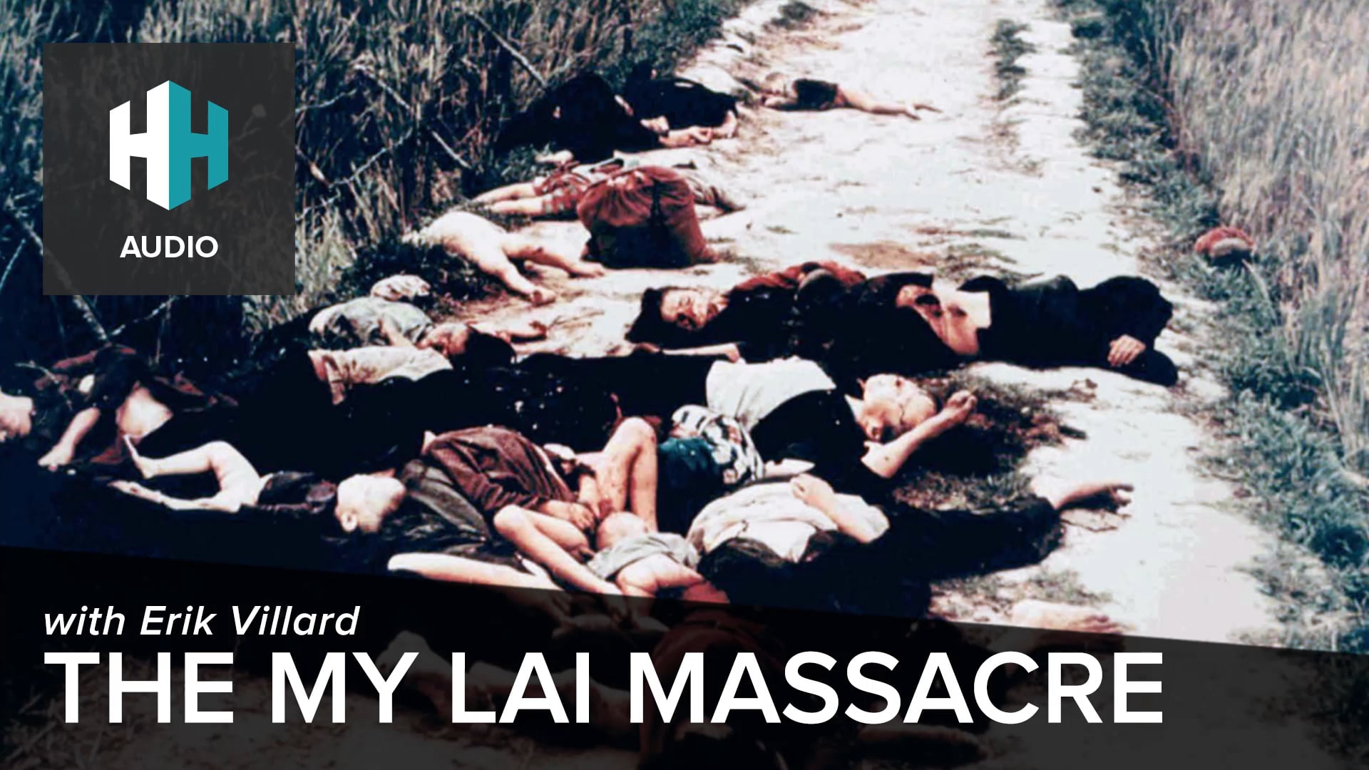 🎧 The My Lai Massacre
