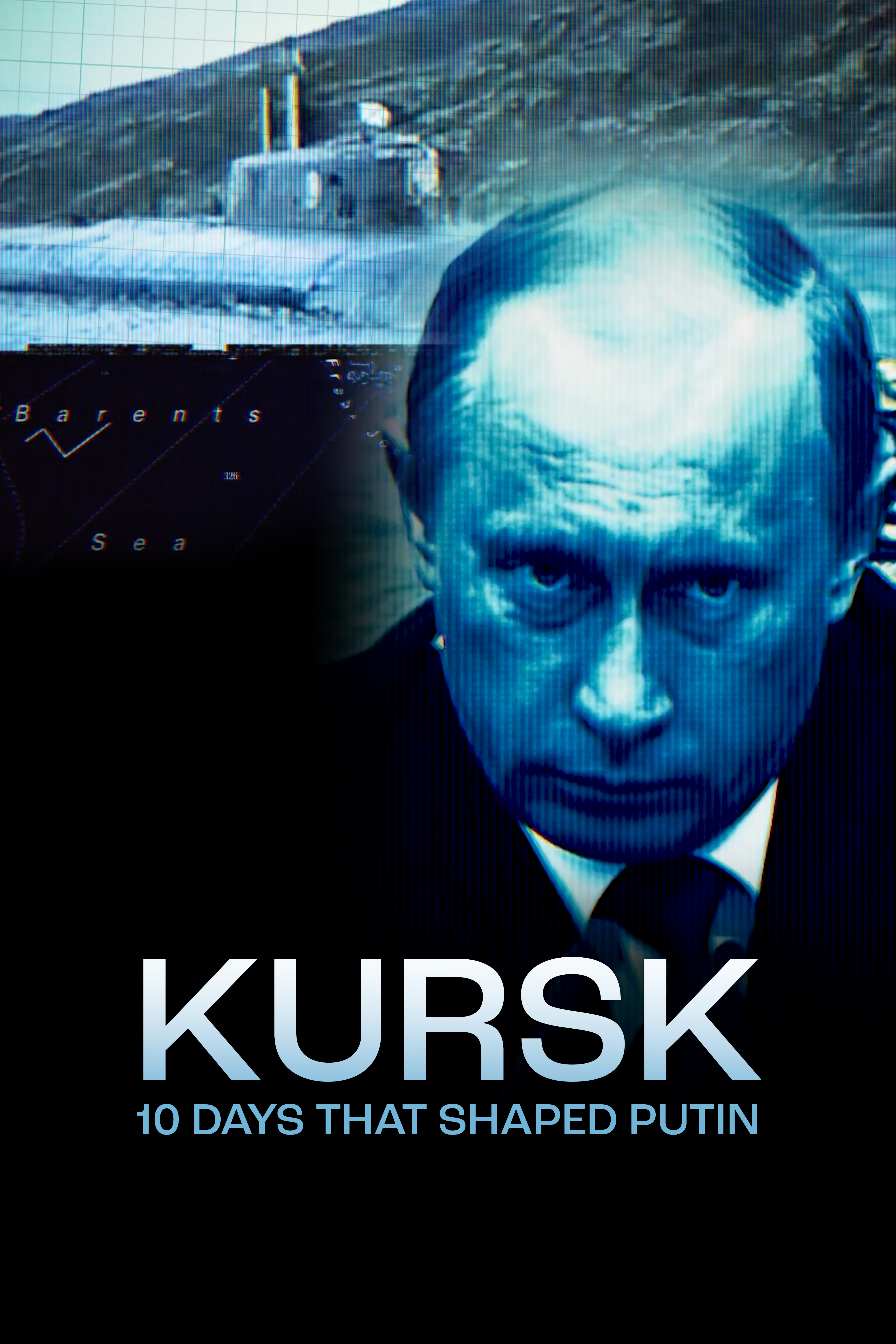 Kursk: 10 Days that Shaped Putin