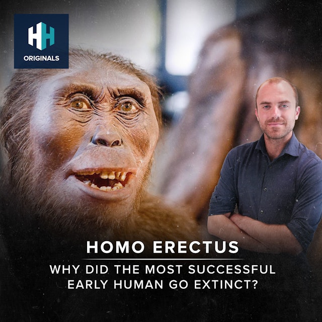 Homo Erectus: Why did the Most Successful Early Human Go Extinct?