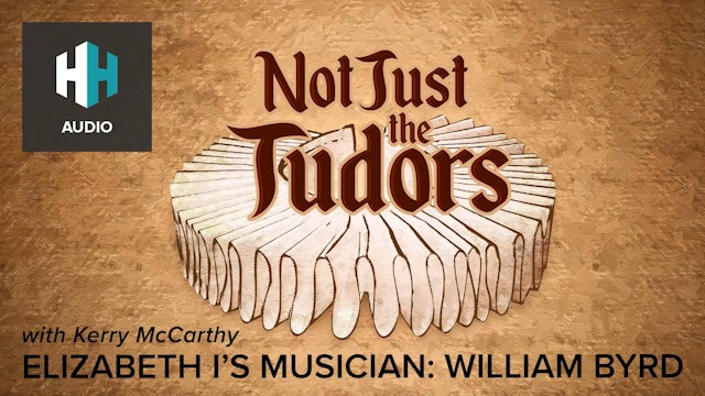 🎧 Elizabeth I's Musician: William Byrd