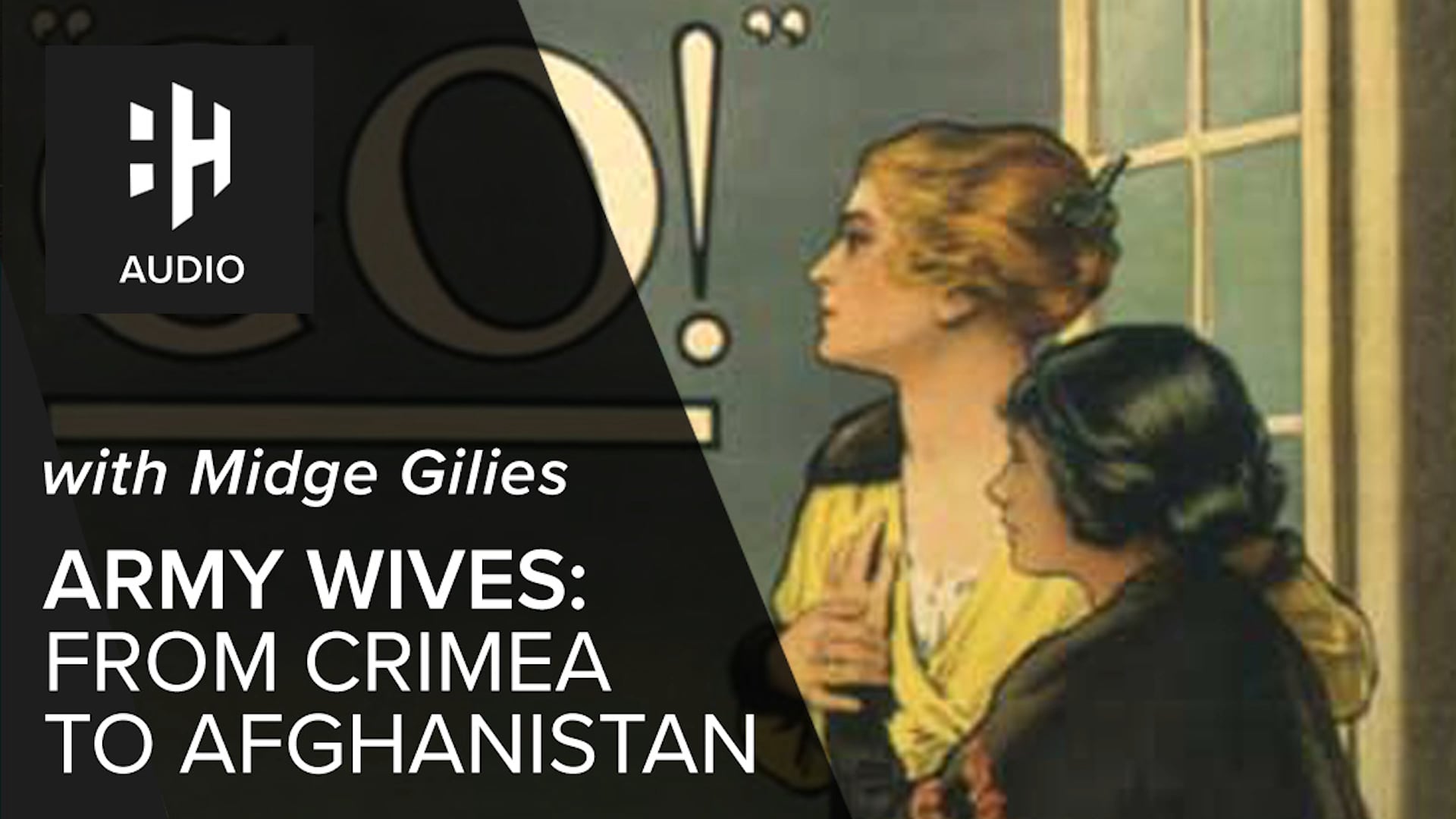 🎧 Army Wives: From Crimea to Afghanistan with Midge Gilies