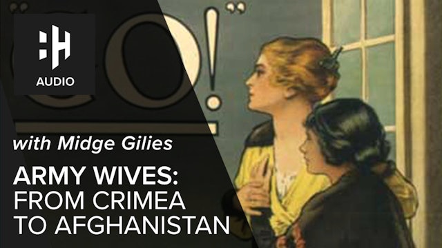 🎧 Army Wives: From Crimea to Afghanistan with Midge Gilies