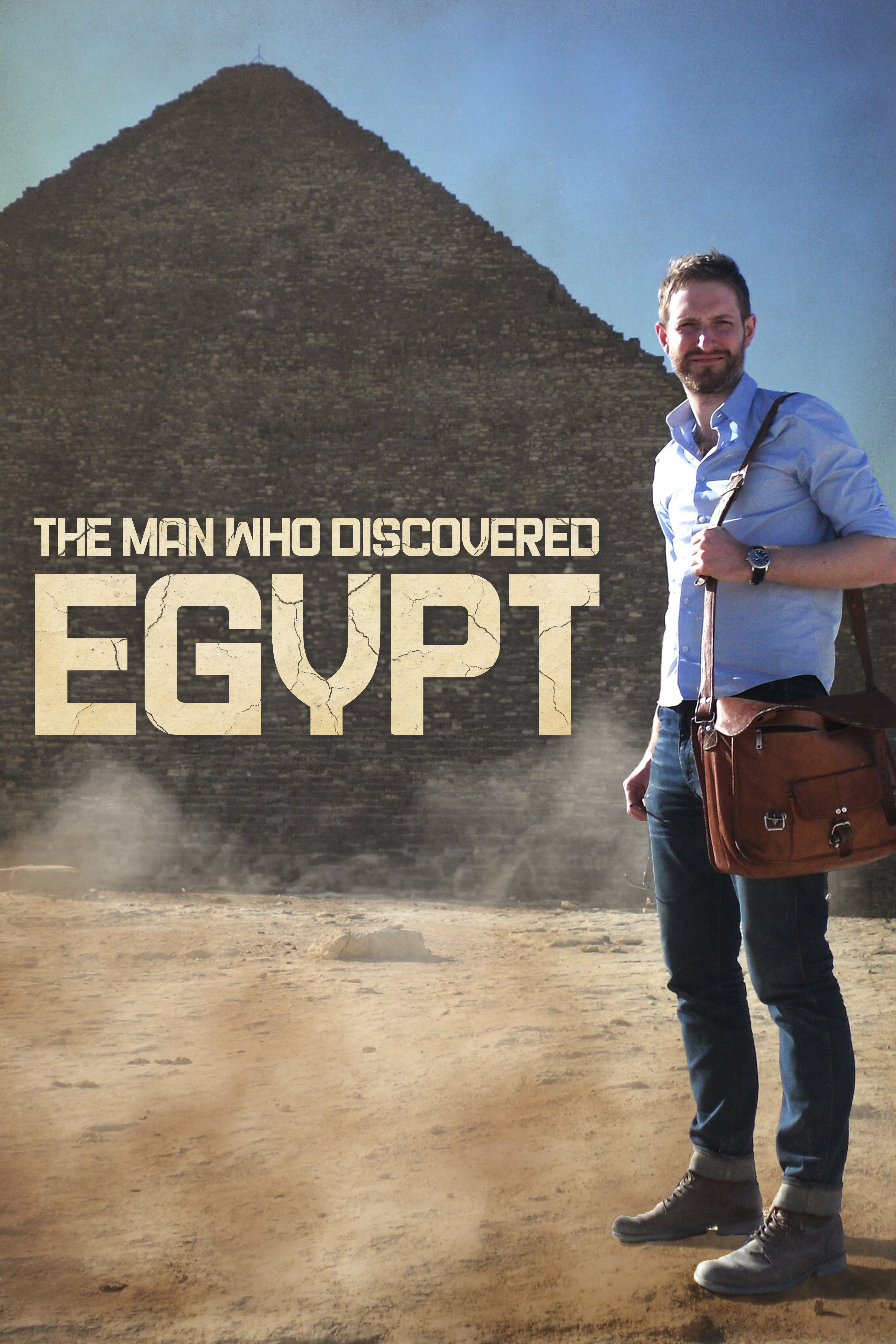 The Man Who Discovered Egypt