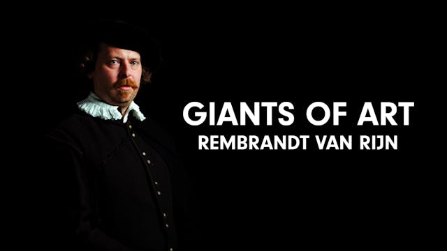 Giants of Art: Rembrandt Van Rijn