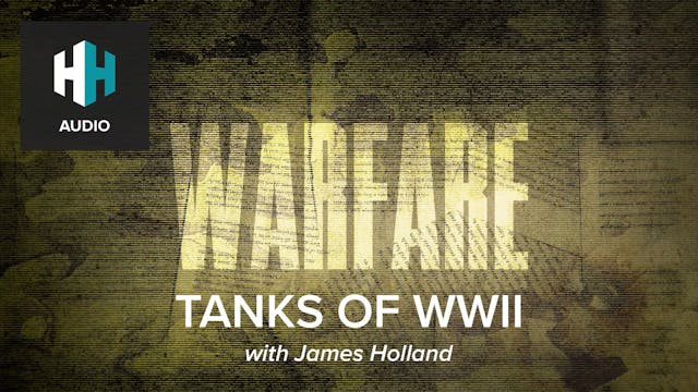 🎧 Tanks of WWII with James Holland