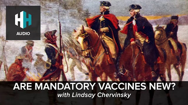 🎧 Are Mandatory Vaccines New?