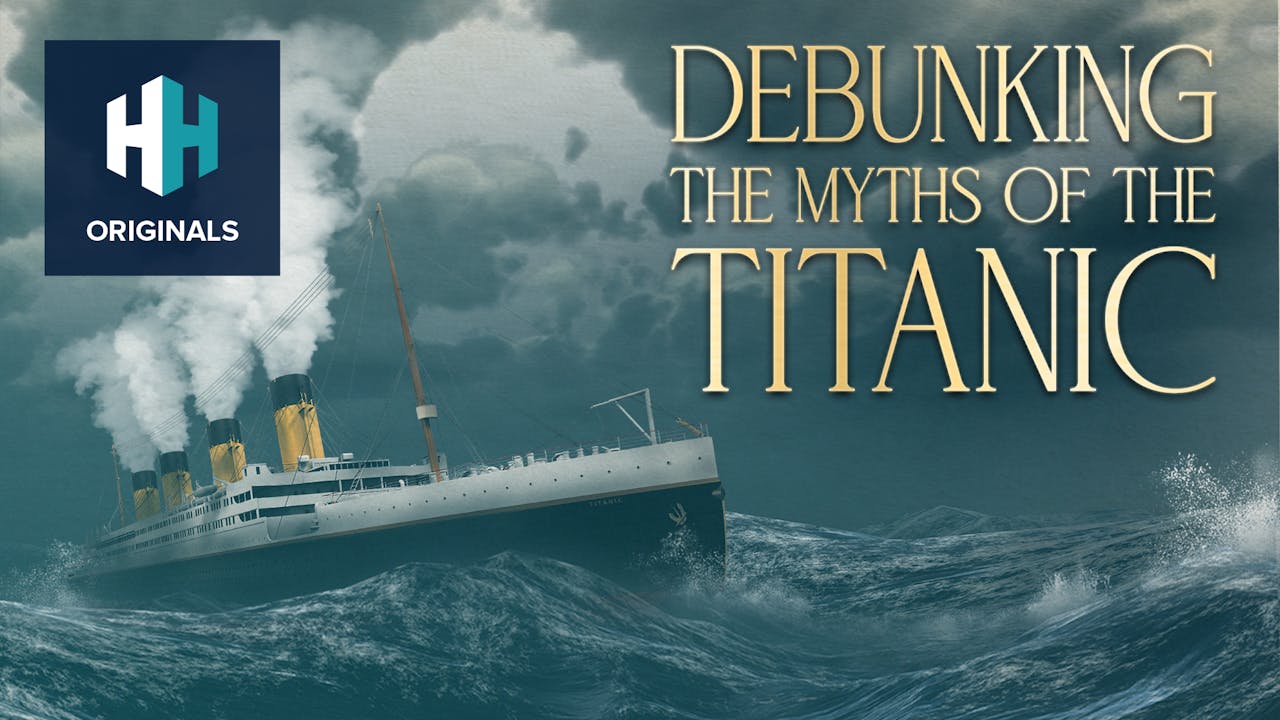 Debunking the Myths of the Titanic - Collection - History Hit