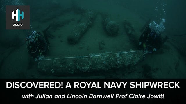 🎧 Discovered! A Royal Navy Shipwreck