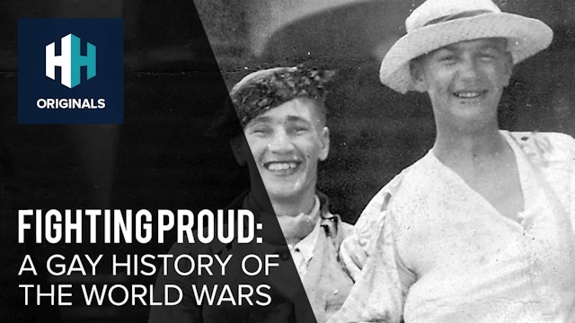 Fighting Proud: A Gay History of the World Wars