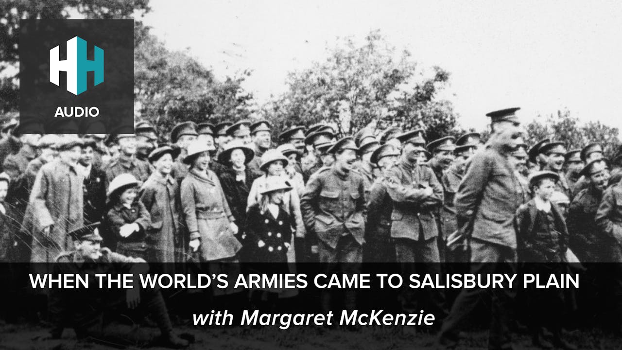 🎧When the World's Armies Came to Salisbury Plain 🎧 Dan Snow's History