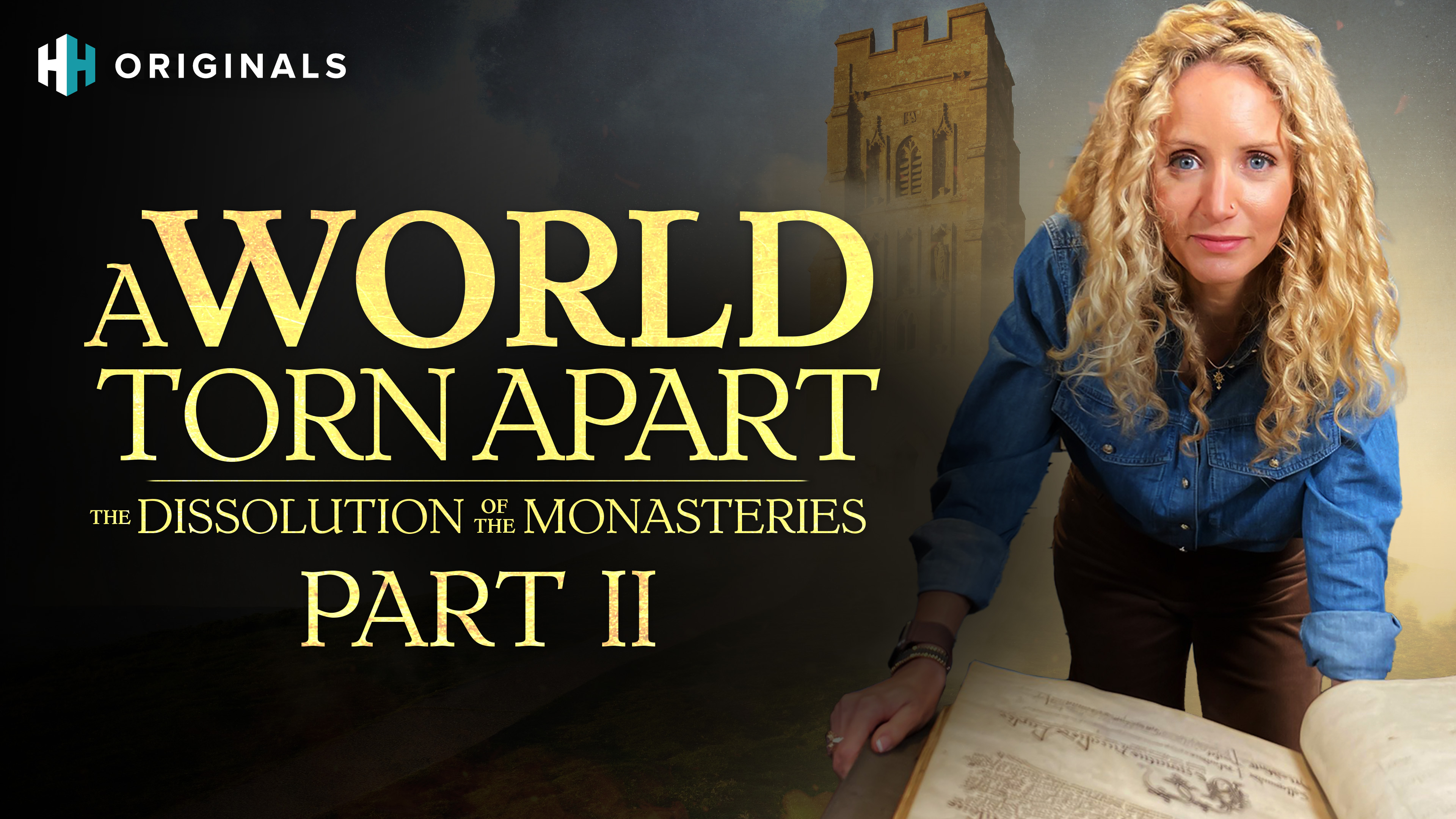 A World Torn Apart: The Dissolution of the Monasteries - 2