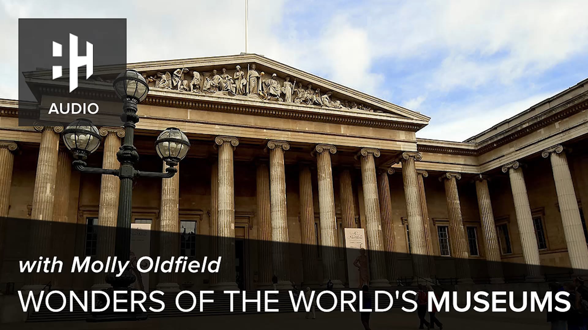 🎧 Wonders of the World's Museums with Molly Oldfield