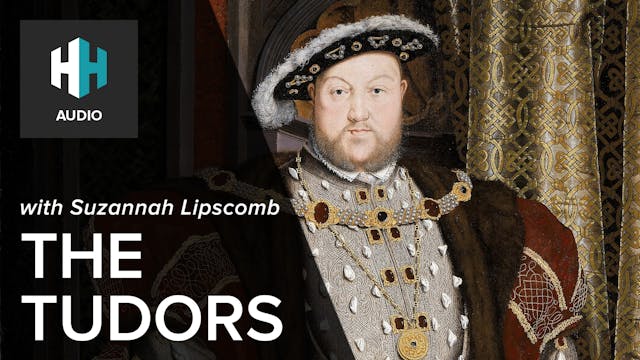 🎧 Suzannah Lipscomb on the Tudors