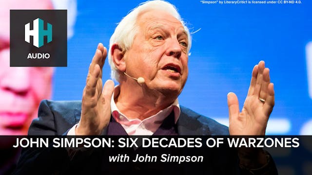 🎧 John Simpson: Six Decades of Warzones