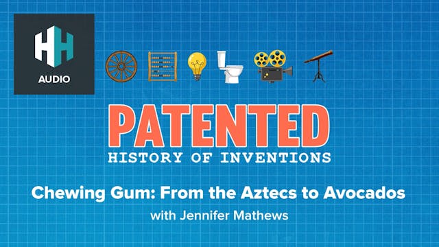🎧 Chewing Gum: From the Aztecs to Avo...