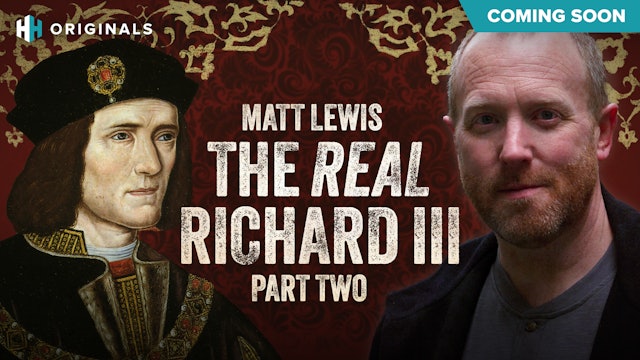 Coming Soon: The Real Richard III: Part Two