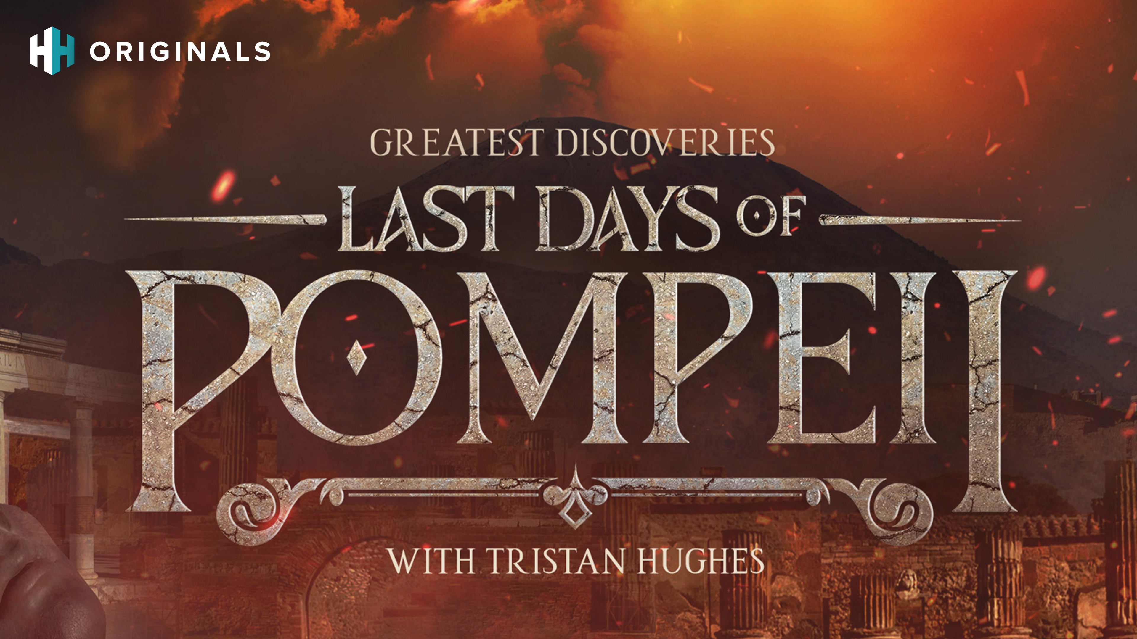 Greatest Discoveries: Last Days of Pompeii