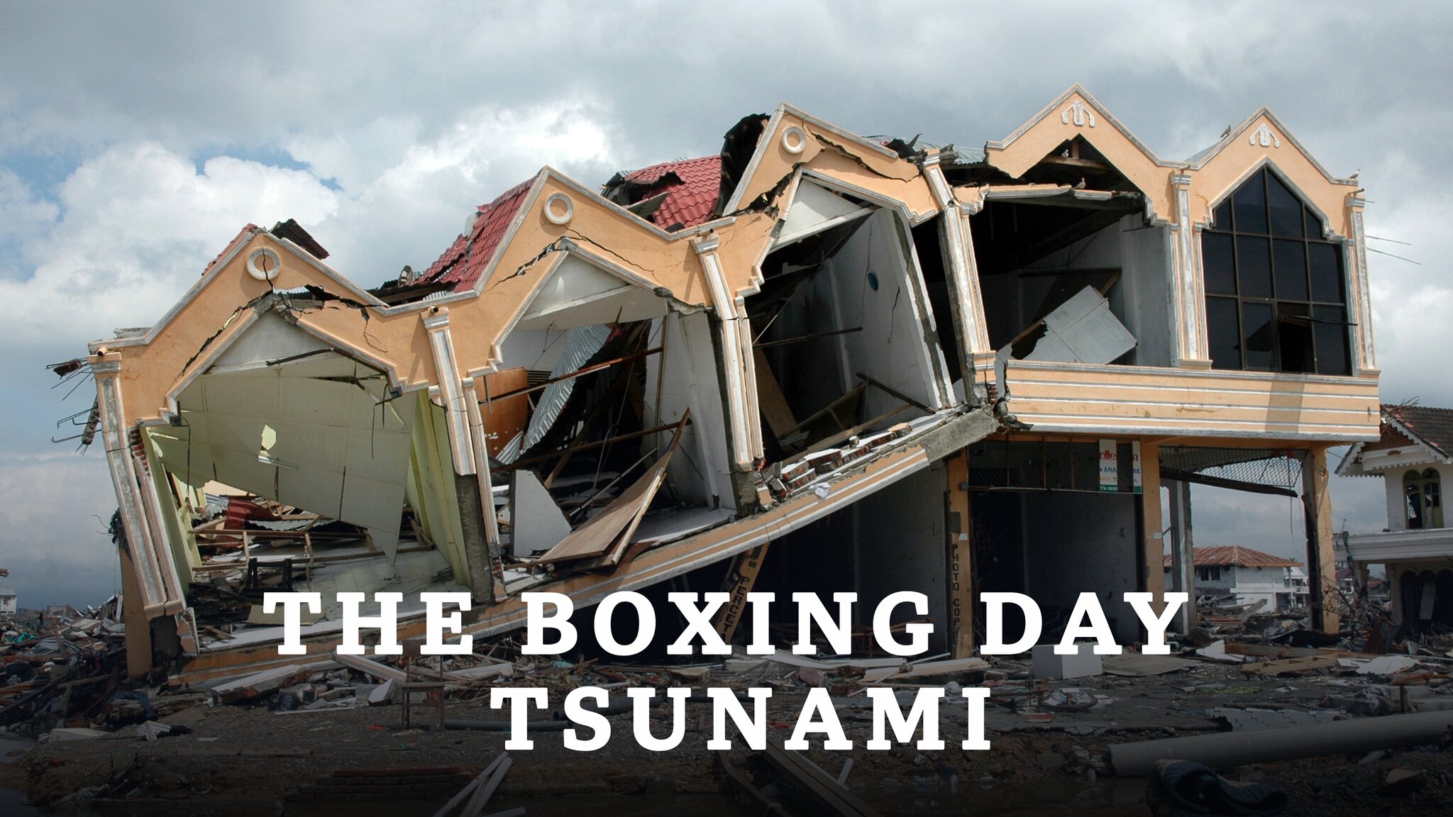 The Boxing Day Tsunami