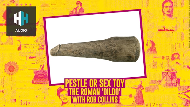 🎧 Pestle or Sex Toy? The Roman 'Dildo'