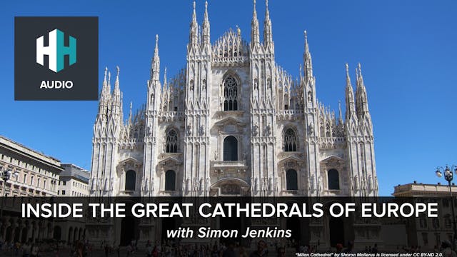 🎧 Inside The Great Cathedrals of Europe