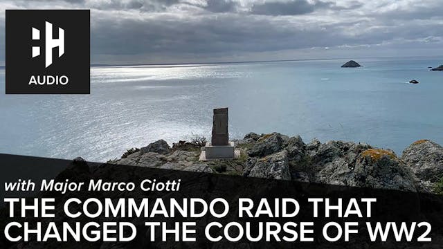 🎧 The Commando Raid that Changed the ...