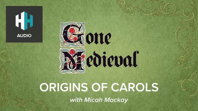 🎧 Origins of Carols