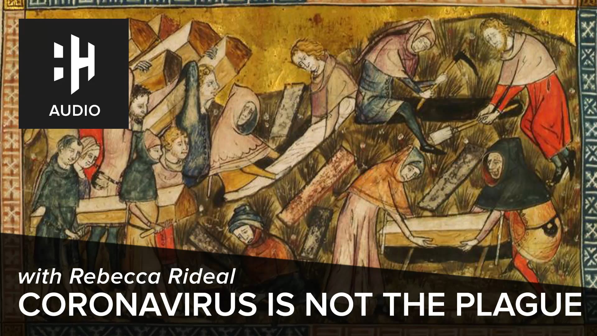 🎧 Coronavirus is NOT the Plague