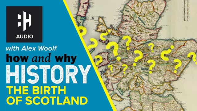 🎧 The Birth of Scotland