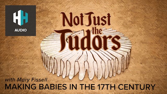 🎧 Making Babies in the 17th Century