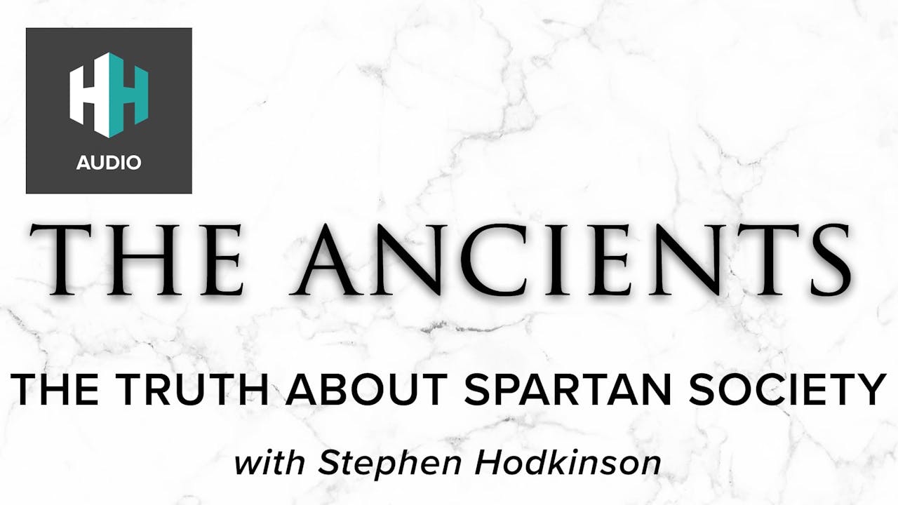 🎧 The Truth About Spartan Society 🎧 The Ancients History Hit