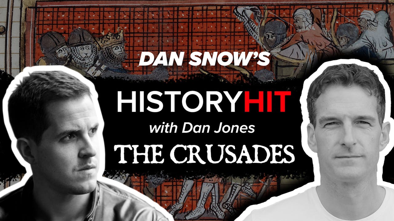 The Crusades with Dan Jones History Hit