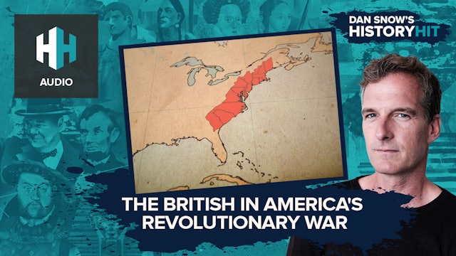 🎧 The British in America's Revolutionary War