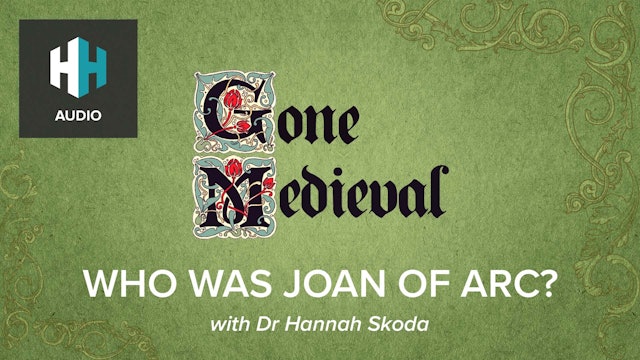 🎧 Who was Joan of Arc?
