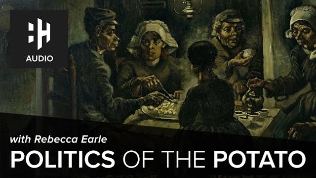 🎧 Politics of the Potato
