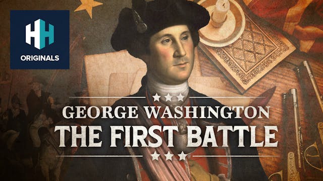 George Washington: The First Battle